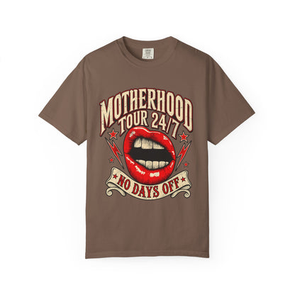 Motherhood Tour No Days Off Shirt