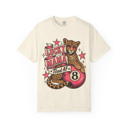 Lucky Mama Tired AF Shirt