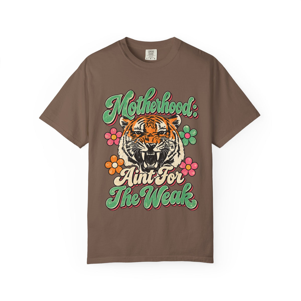 Motherhood ain't for the weak shirt
