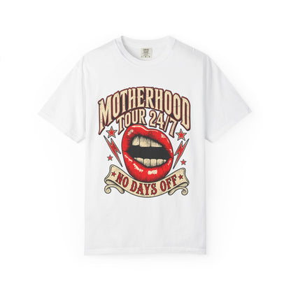 Motherhood Tour No Days Off Shirt