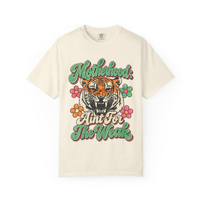 Motherhood ain't for the weak shirt