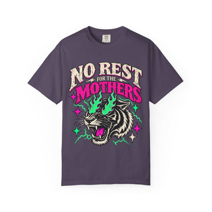 No Rest For The Mothers Shirt