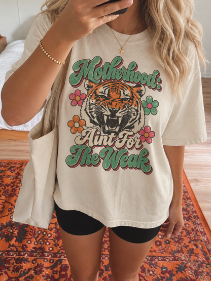 Motherhood ain't for the weak shirt